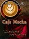 [Zion Sawyer 07] • Cafe Mocha